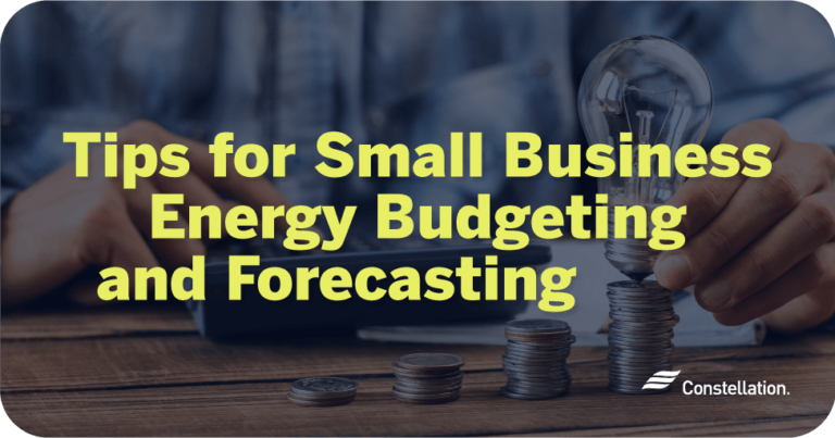 Small Business Energy Budgeting Tips For Constellation