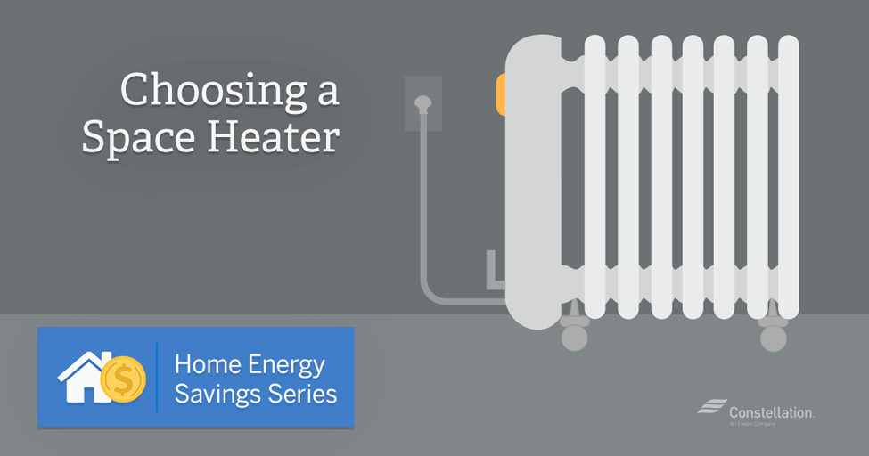 Home Energy Savings Series Choosing a Space Heater