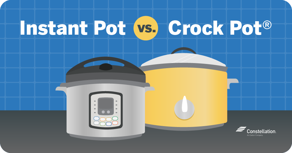 Instant Pot® vs. CrockPot® Which Uses More Energy? Constellation