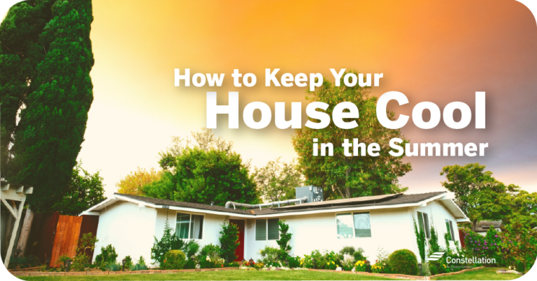 6 Ways to Keep Your House Cool in the Summer | Constellation