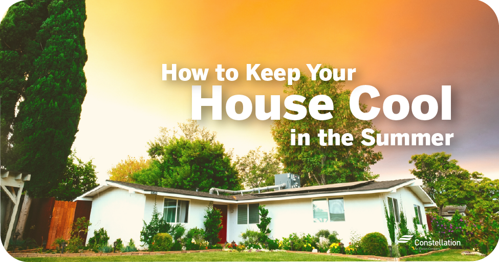 6 Ways to Keep Your House Cool in the Summer