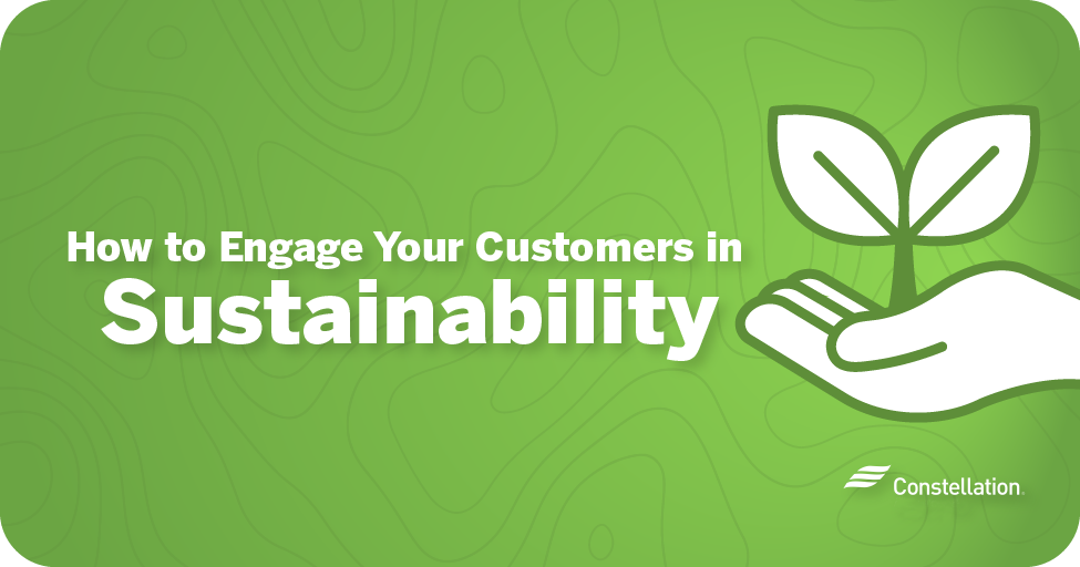 How to engage your customers in sustainability