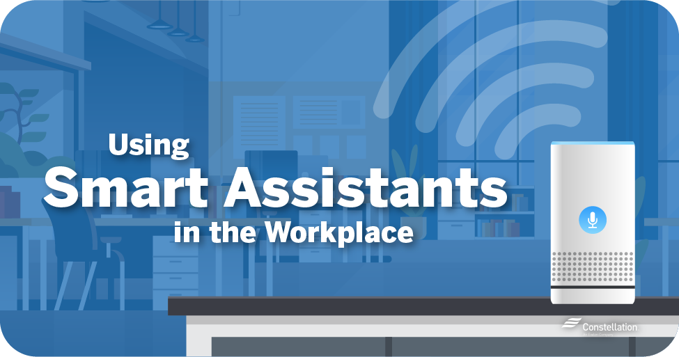 Using smart assistants in the workplace