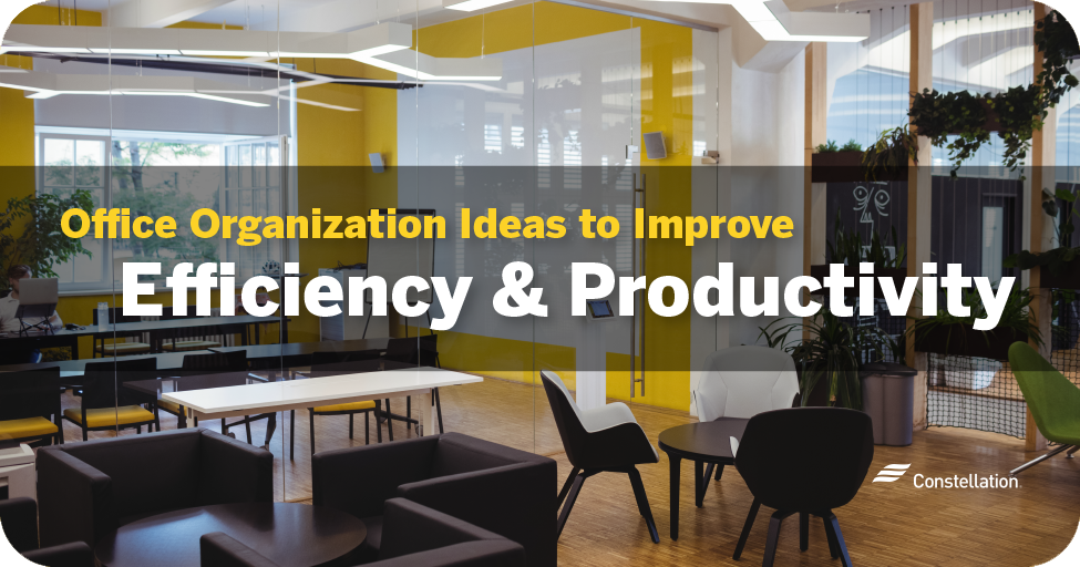 Office organization ideas to improve efficiency & productivity