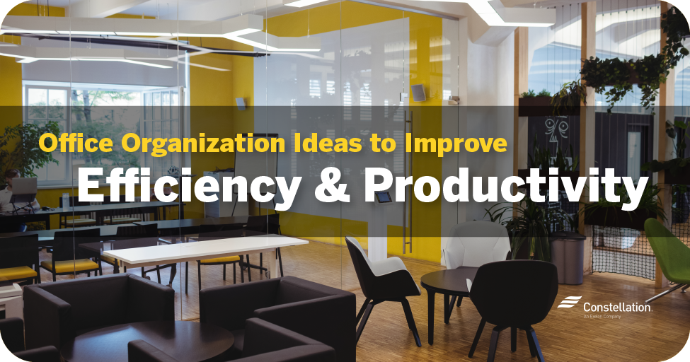 Office organization ideas to improve efficiency & productivity