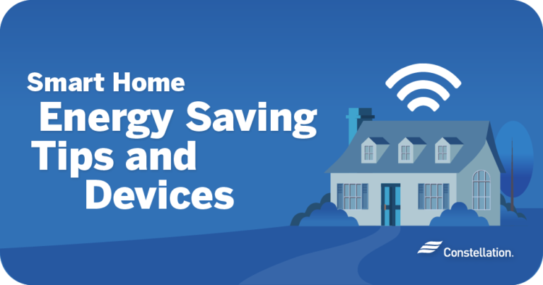 Smart Home Energy Saving Tips and Devices | Constellation