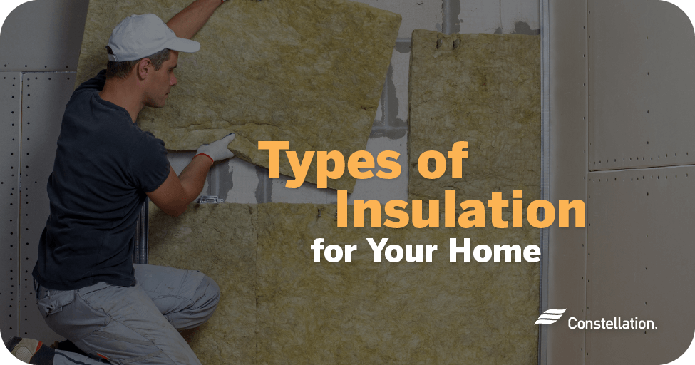 Types of insulation for your home.