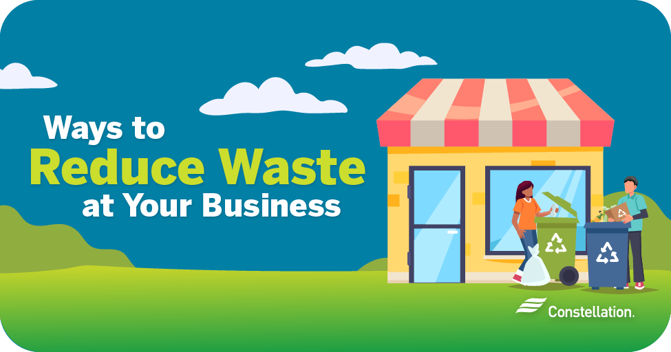 Methods to reduce waste at your company.