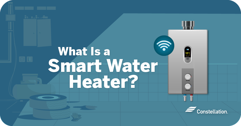 Lastig Maakte zich klaar vergeven What Is a Smart Water Heater? | Constellation