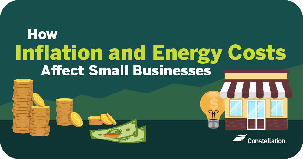 How inflation and energy costs affect small businesses.