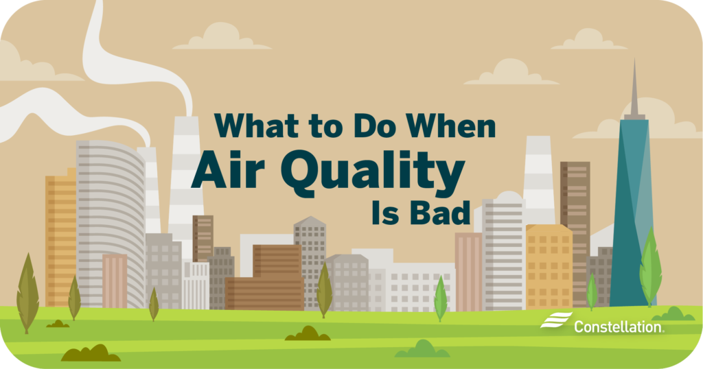 What to do when air quality is bad.