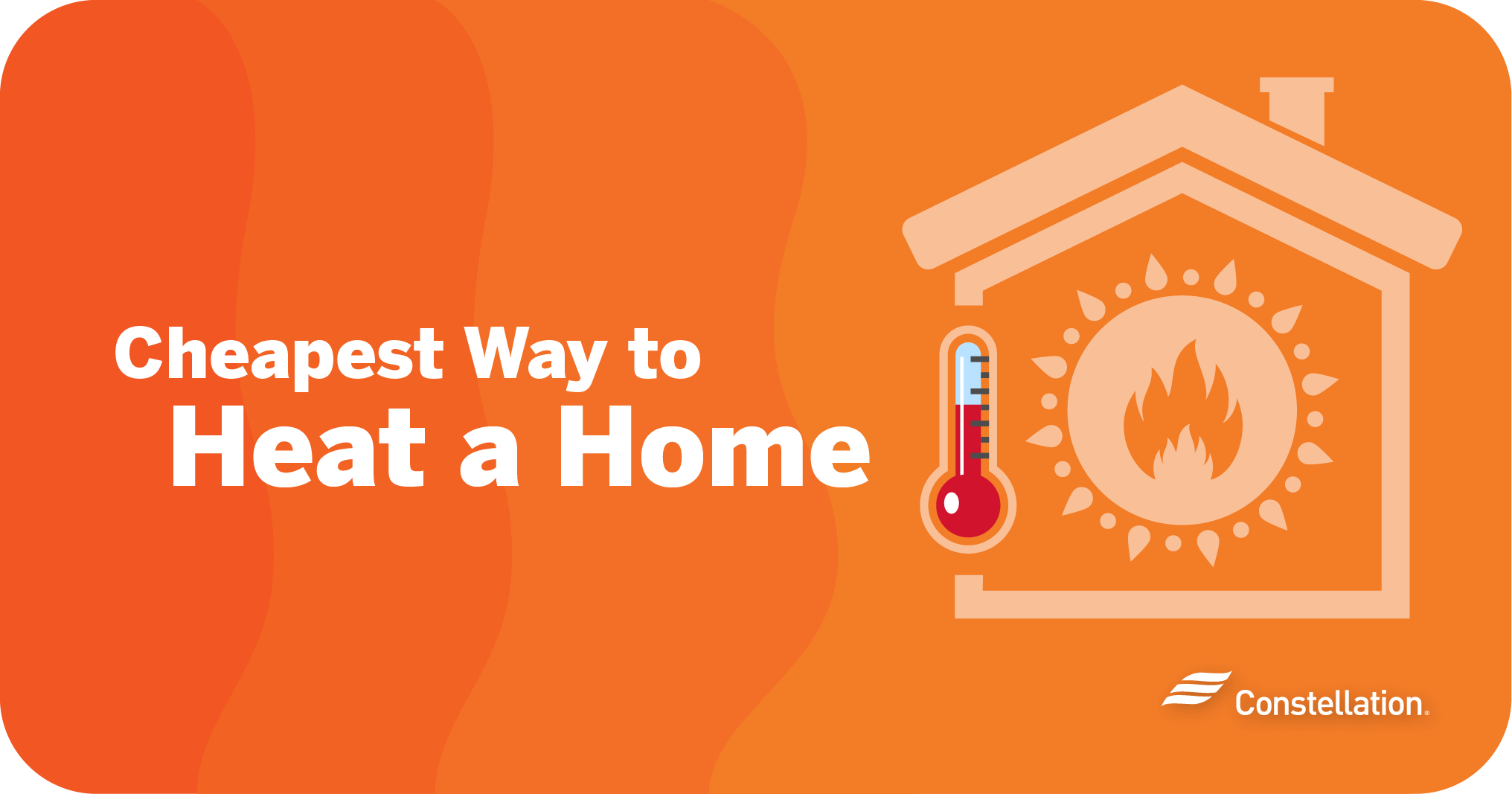 Cheapest way to heat a home.