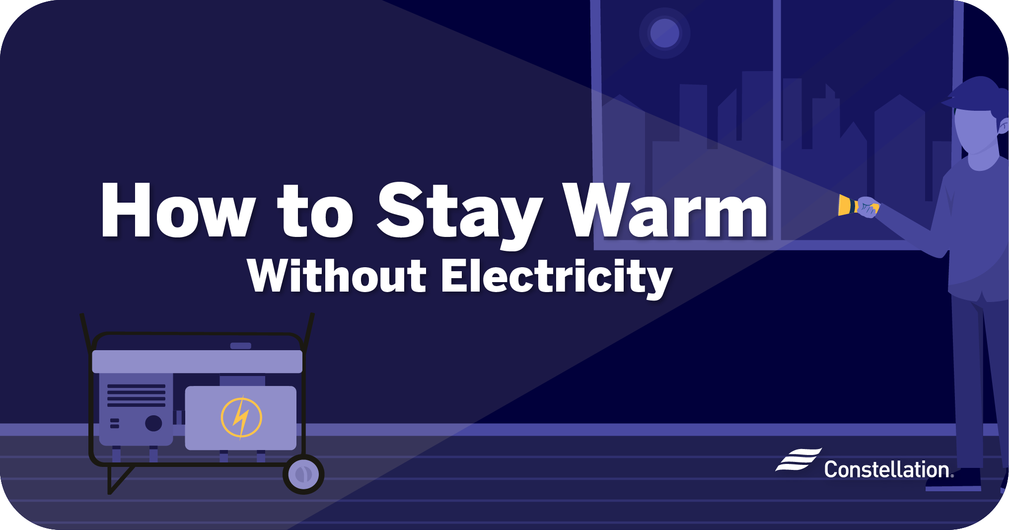 How to stay warm without electricity.