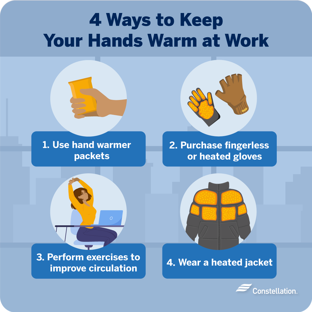 Ways to keep your hands warm at work.