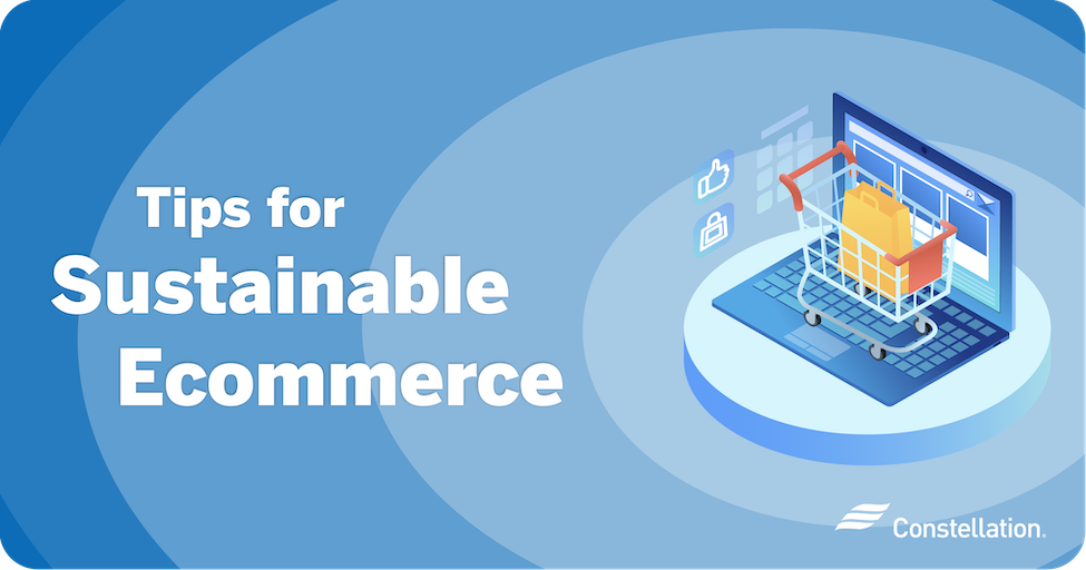 Tips for sustainable ecommerce.